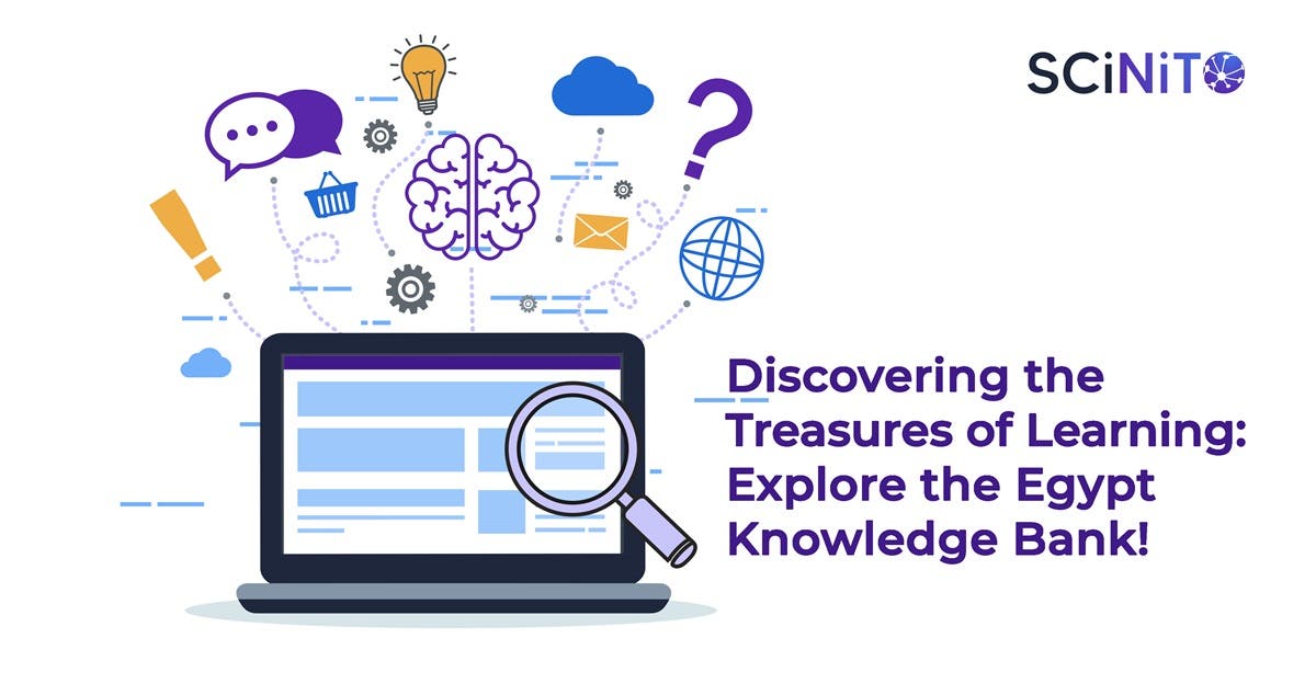 Discovering the Treasures of Learning: Explore the Egypt Knowledge Bank - SCiNiTO